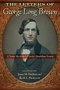 Book: The Letters of George Long Brown - A Yankee Merchant on Florida's Antebellum Frontier