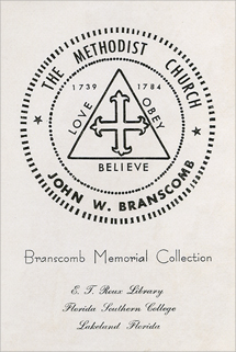The Methodist Church, John W. Branscomb. Branscomb Memorial Collection. E.T. Roux Library, Florida Southern College, Lakeland, Florida