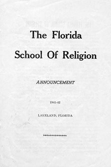The Florida School of Religion. Announcement. 1941-42. Lakeland, Florida