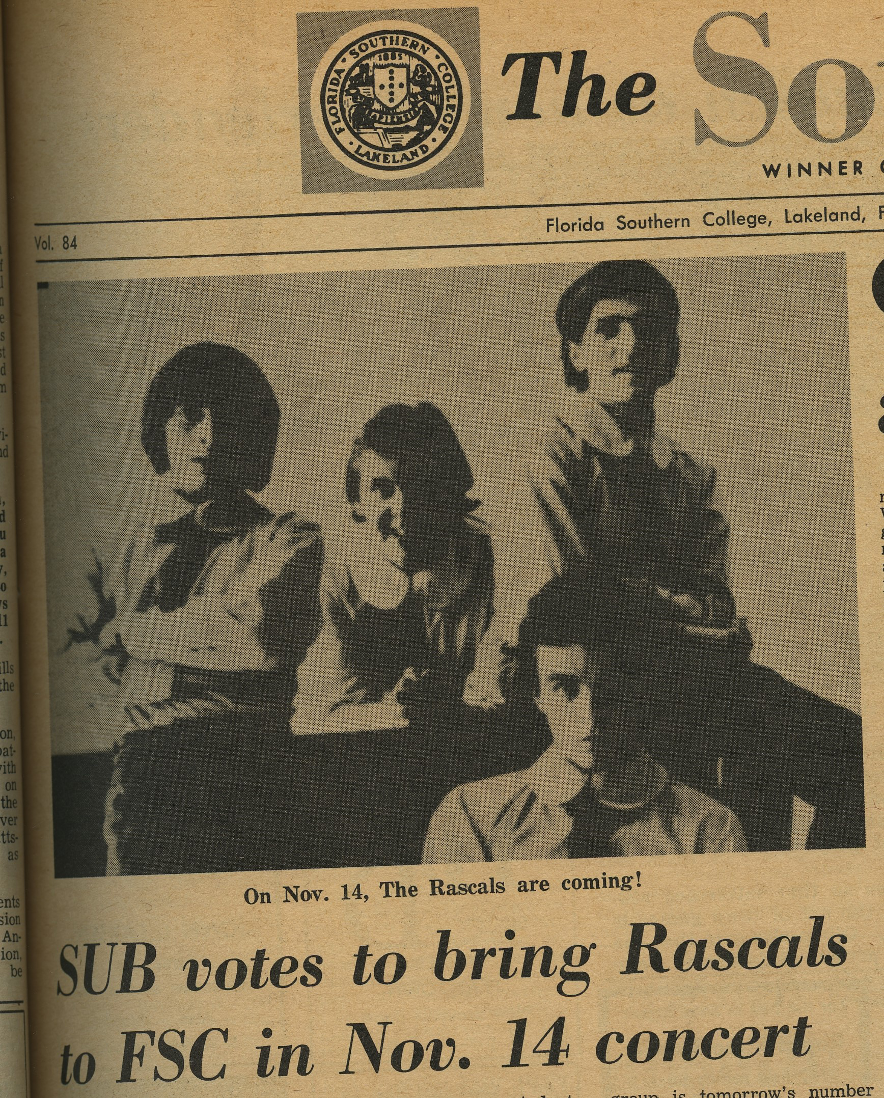 The So.. Winner Vol. 84 Florida Southern College, Lakeland, On Nov. 14, The Rascals are coming! SUB votes to bring Rascals to FSC in Nov. 14 concert